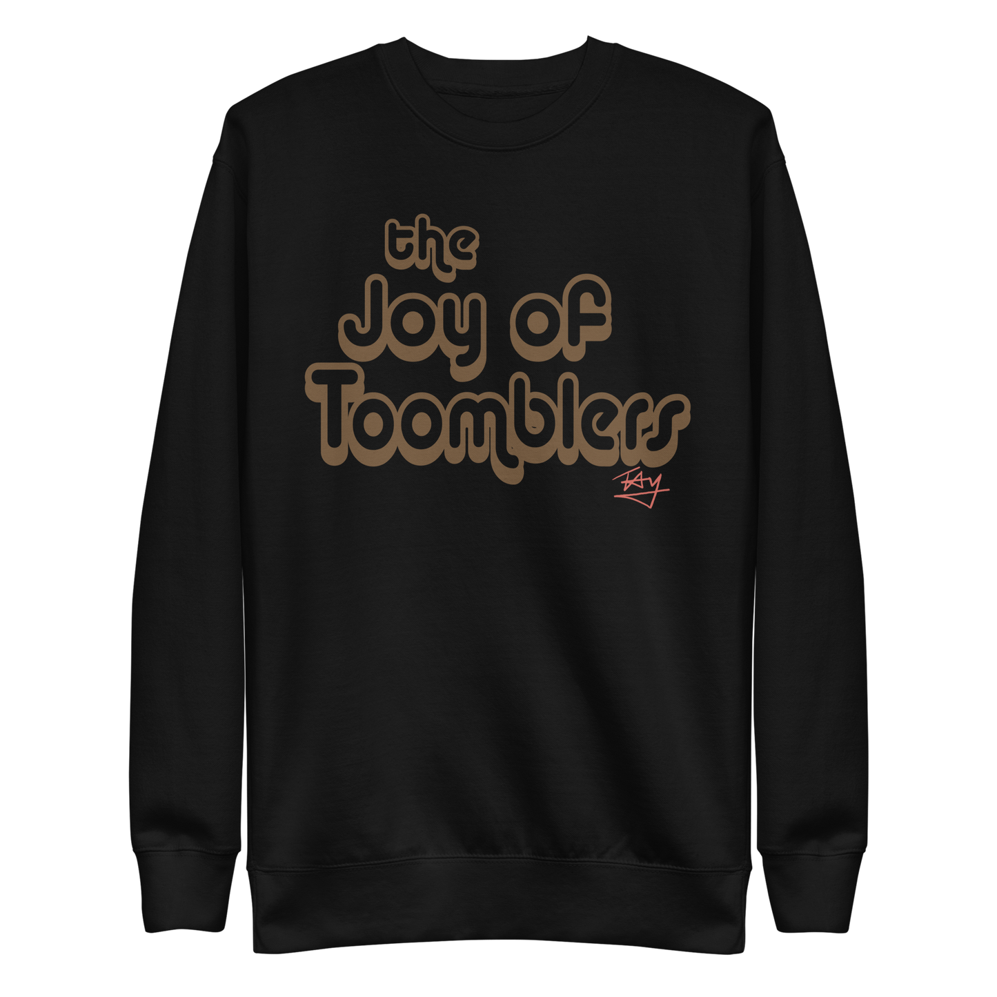 Joy of Toomblers - Unisex Premium Sweatshirt