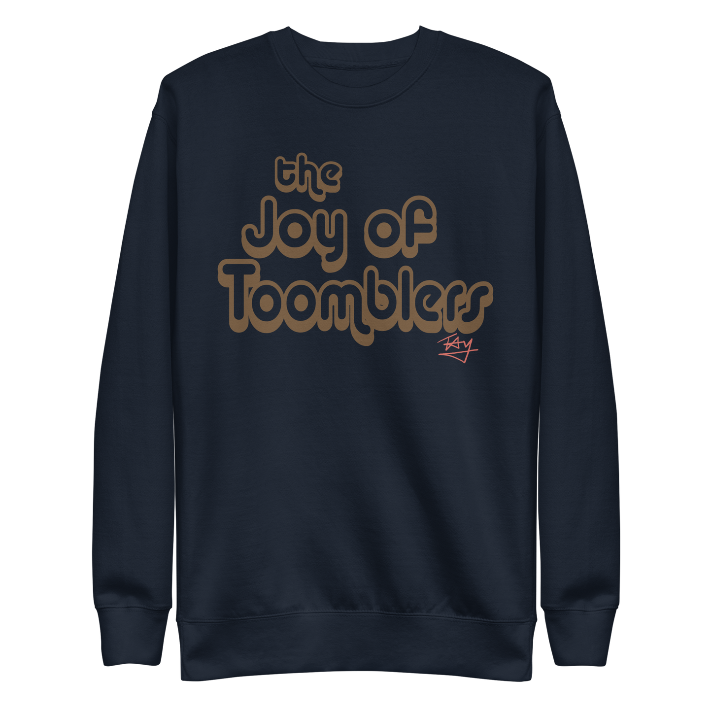 Joy of Toomblers - Unisex Premium Sweatshirt